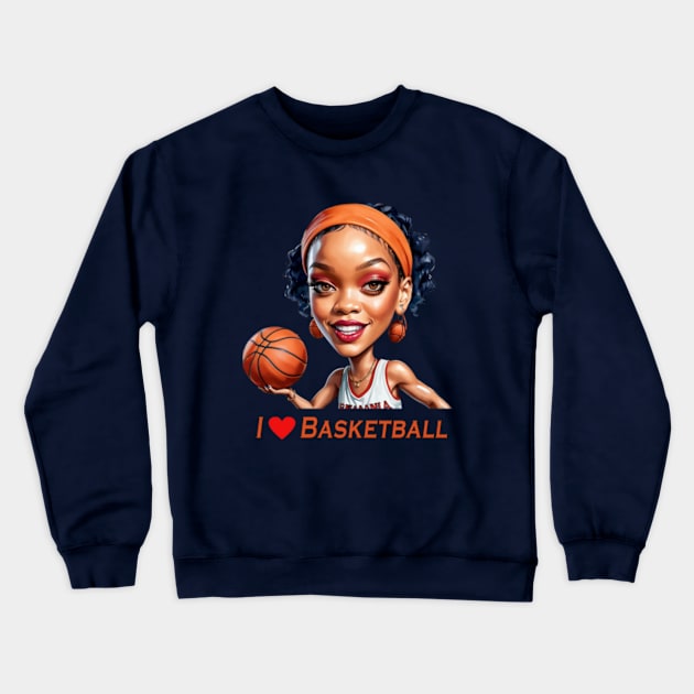 I Love Basketball Crewneck Sweatshirt by Sweet Tea Novelty